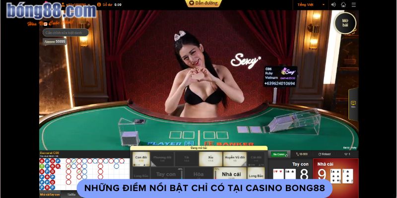 Những điểm nổi bật chỉ có tại casino bong88