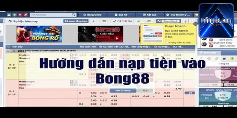 Điều kiện để nạp tiền vào bong88 khá là đơn giản